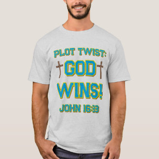 God Wins T-shirt
