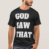 God zag dat t-shirt (Voorkant)
