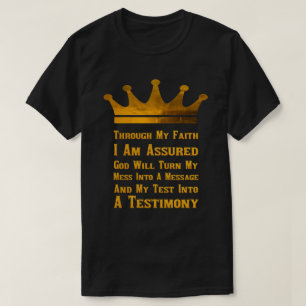 God zal je test veranderen in een getuigenis t-shirt