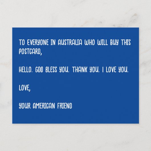 GOD Zegen Australië. Liefs, je Amerikaanse vriend. Briefkaart (Voorkant)
