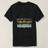 God zegt dat je Christelijke Zonnebloem bent. T-shirt (Design voorkant)