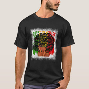 God zegt dat je een zwarte vrouw bent, Melanin Que T-shirt