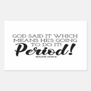 God zei bijbelse kunst die Gods beloften claimt Rechthoekige Sticker