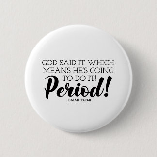 God zei bijbelse kunst die Gods beloften claimt Ronde Button 5,7 Cm