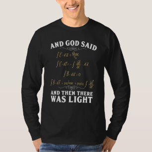 God zei en toen was er de lichte Maxwell-vergelijk T-shirt