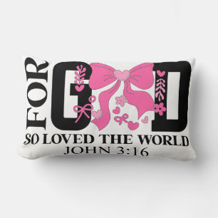 God Zo Loved Johannes 3:16 Schrift Kussen