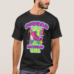 Goddad of the Birthday Girl Roller Schaatsen Bday T-shirt