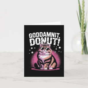 Goddammit Donut Grappig Prinses Kattengels Kaart