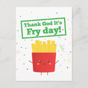 Goddank het is Frijdag! met Malle Franse Frietjes Briefkaart