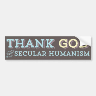 Goddank voor de Secular Humanism bumper sticker
