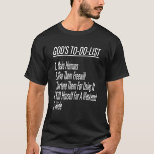 Goden om een atheïstische Humor Christelijk te mak T-shirt