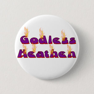 Godless Heathen Ronde Button 5,7 Cm