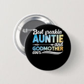 Godmoeder Best Freakin Auntie and Godmoeder Ever Ronde Button 5,7 Cm (Voorkant /achterkant)