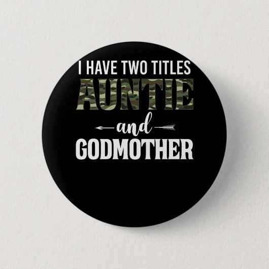 Godmoeder ik heb twee titels tante en Godmoeder Ronde Button 5,7 Cm (Voorkant)