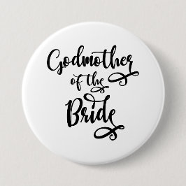 Godmoeder van de Bride Ronde Button 7,6 Cm