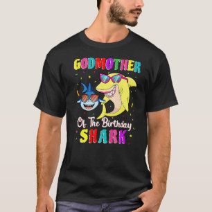 Godmother Of The Shark Birthday Family Birthday Go T-shirt
