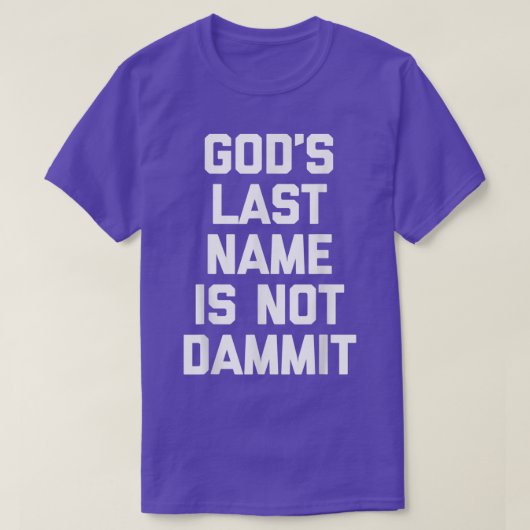 Gods achternaam is niet beschamend, grappig kathol t-shirt (Design voorkant)