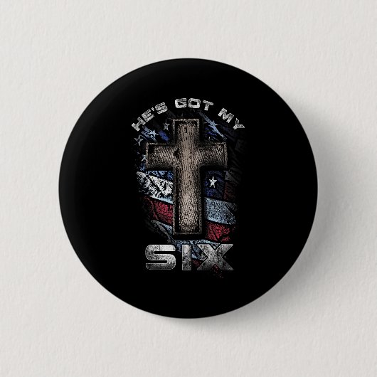 God's Got My Six!  Ronde Button 5,7 Cm (Voorkant)