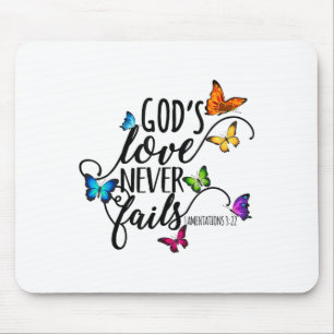 God's Liefde Faalt Nooit - Vlinderkunst - Religieu Muismat
