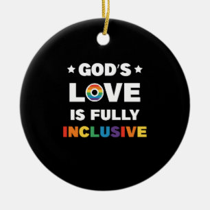 God's Liefde Is Volledig Inclusief Gay LGBT Pride Keramisch Ornament