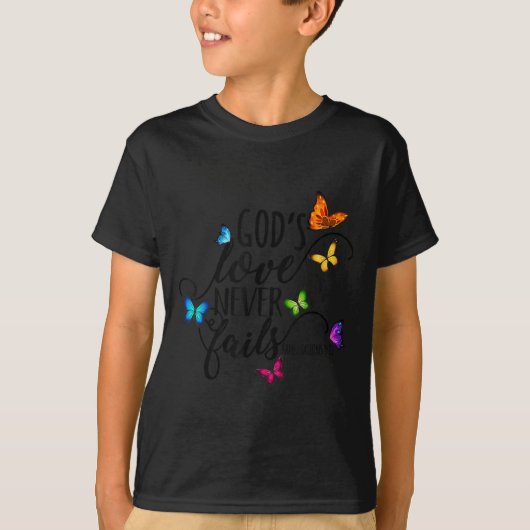 God's Love Never Fails - Butterfly Art - Religious T-shirt (Voorkant)