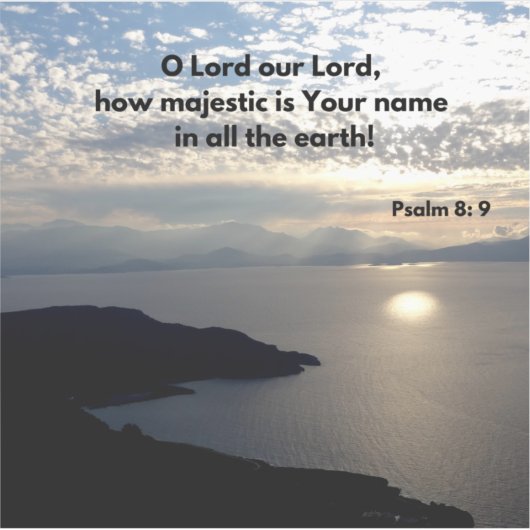 Gods majestueuze aarde en naam, psalm 8:9 sticker (Voorkant)