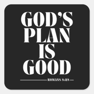 Gods plan is goed (Romeinen 8:28) Vierkante Sticker