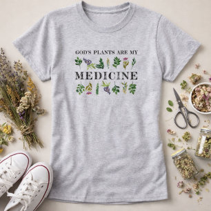 Gods Planten Zijn Mijn Medicijn Kruiden Natuurlijk T-shirt