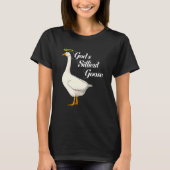 God's Silliest Goose Funny Duck Lovers_3 T-shirt (Voorkant)