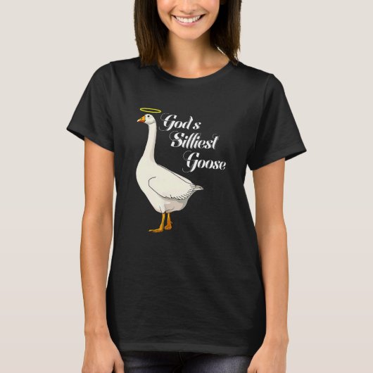 God's Silliest Goose Funny Duck Lovers_3 T-shirt (Voorkant)