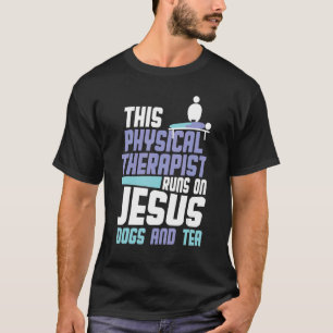 Godsdienstige fysiotherapie Honden Jesus Tea Physi T-shirt