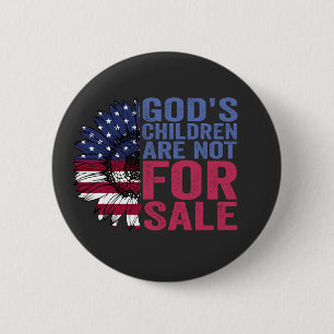 Godskinderen worden niet verkocht Patriotische Blo Ronde Button 5,7 Cm
