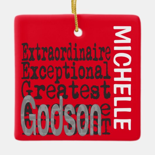 Godson Extraordinaire CUSTOM Ceramic Ornament (Voorkant)