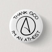 Godzijdank ben ik een Atheïstische Button (Voorkant)