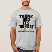 Godzijdank is het dinsdag t-shirt (Voorkant)