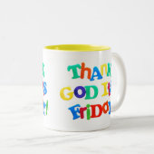 Godzijdank is het vrijdag! 2 Sided Mok (Voorkant rechts)
