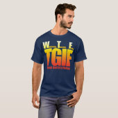 Godzijdank is het vrijdag WTF T-shirt (Voorkant volledig)