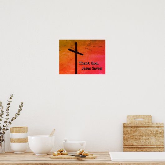 Godzijdank redt Jezus Lege Poster (Keuken)