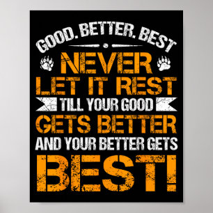 Goed Beter Nooit Laten Rust Motivatie Spreuk Wees Poster