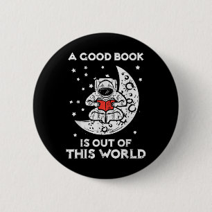 Goed boek is uit deze wereld maan ruimte boekenwur ronde button 5,7 cm