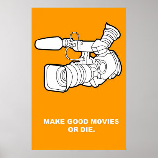 Goed films maken of Die Poster