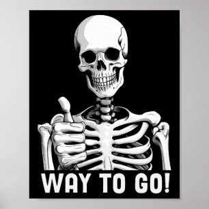 Goed gedaan Grappig Skelet Duim Omhoog Sarcastisch Poster
