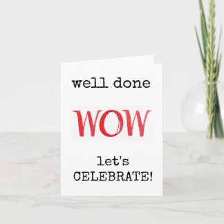 Goed gedaan, laten we het vieren, gefeliciteerd ka kaart