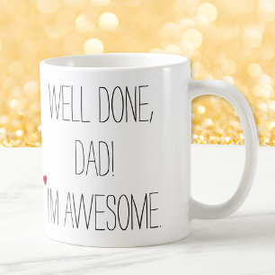Goed gedaan papa Grappige spreuk Vaderdag humor th Koffiemok