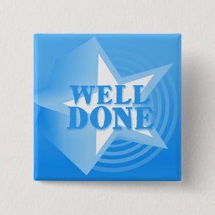 Goed gedaan sterknoopbadge in blauw vierkante button 5,1 cm