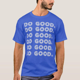 Goed gedaan t-shirt