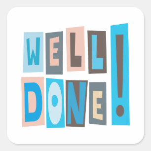 Goed gedaan vierkante sticker