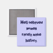 Goed gedragen vrouwen Magnet Magneet (Voorkant / Achterkant)