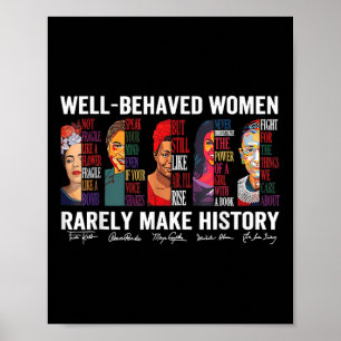 Goed gedragen vrouwen maken zelden geschiedenis poster