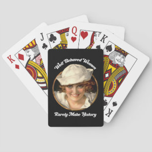 Goed gedragen vrouwen maken zelden geschiedenis speelkaarten